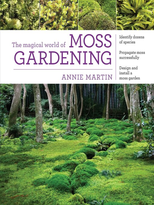 Title details for The Magical World of Moss Gardening by Annie Martin - Available